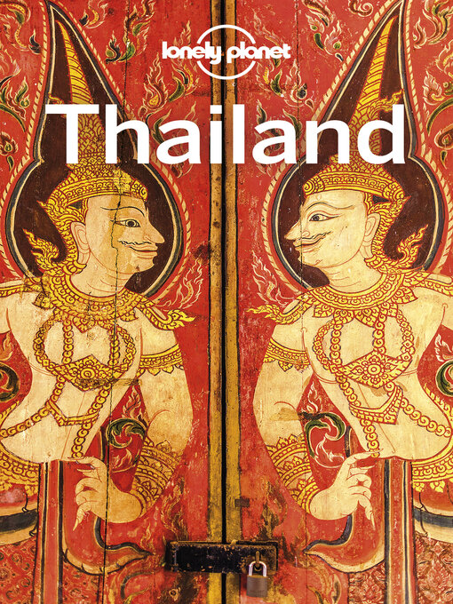Title details for Lonely Planet Thailand by Lonely Planet - Available